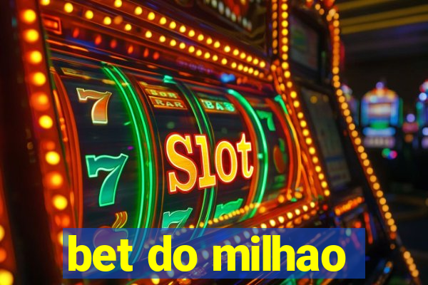 bet do milhao